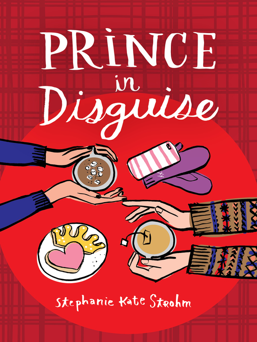 Title details for Prince in Disguise by Stephanie Kate Strohm - Wait list
